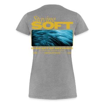 Staying Soft – Power in Gentleness - Women's Premium Organic T-Shirt - heather grey - Back - Mia (176cm)