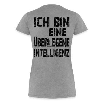 KI Spruch Ich bin eine überlegene Intelligenz - Frauen Premium Bio T-Shirt - Grau meliert - Hinten - Mia (176cm)