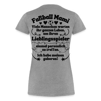 Football Le joueur préféré de maman est né - T-shirt bio Premium Femme - gris chiné - Dos - Mia (176cm)