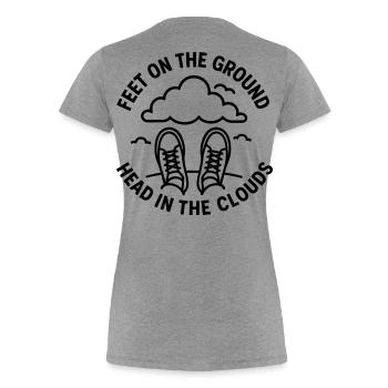 Feet on the Ground – Head in the Clouds Design - Women's Premium Organic T-Shirt - heather grey - Back - Mia (176cm)