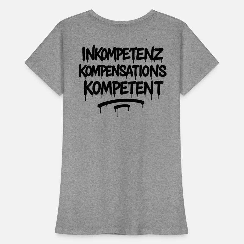 Indemnisation de l’incompétence Compétence – Büro Spruch T-shirt bio Premium Femme