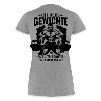 Ich hebe Gewichte weil Therapie teuer ist - Frauen Premium Bio T-Shirt - Grau meliert - Hinten - Mia (176cm)