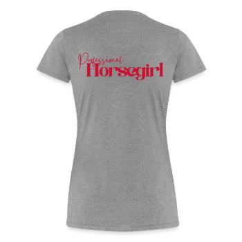 Professional Horsegirl - Women's Premium Organic T-Shirt - heather grey - Back - Mia (176cm)