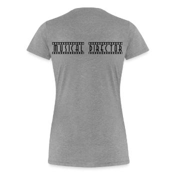 Musical_Director - Women's Premium Organic T-Shirt - heather grey - Back - Mia (176cm)