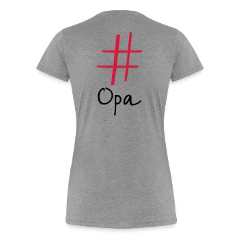 #Opa Hashtag Social Media I Geschenkidee für Opa - Frauen Premium Bio T-Shirt - Grau meliert - Hinten - Mia (176cm)