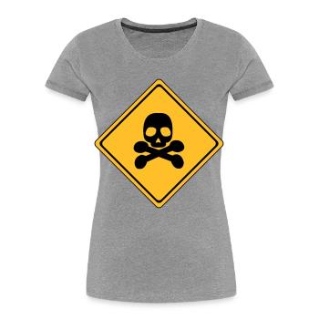 Danger, danger sign * - Women's Premium Organic T-Shirt - heather grey - Front - Mia (176cm)