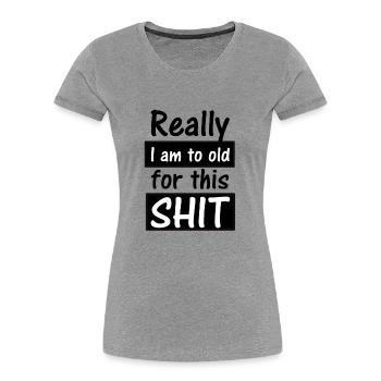 humour - T-shirt bio Premium Femme - gris chiné - Devant - Mia (176cm)