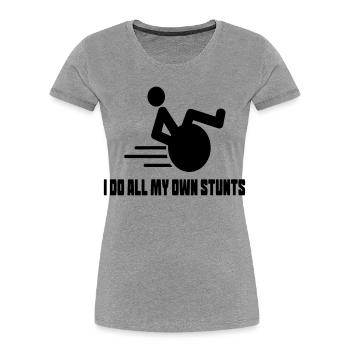 Ich mache alle Stunts selbst in meinem Rollstuhl # - Frauen Premium Bio T-Shirt - Grau meliert - Vorne - Mia (176cm)