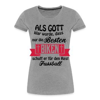 Gott biken - Frauen Premium Bio T-Shirt - Grau meliert - Vorne - Mia (176cm)