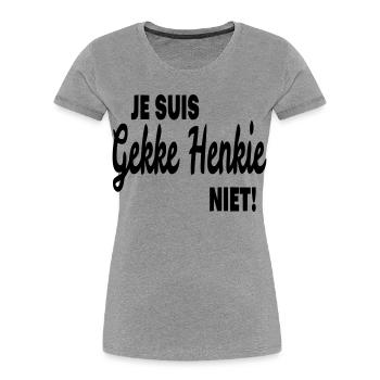 Crazy Henkie, toi whis, ne sois pas fou # - T-shirt bio Premium Femme - gris chiné - Devant - Mia (176cm)