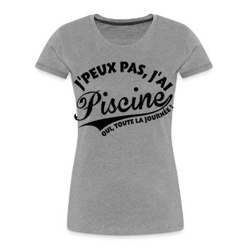 J'peux pas, J'ai piscine, oui toute la journée ! - T-shirt bio Premium Femme - gris chiné - Devant - Mia (176cm)