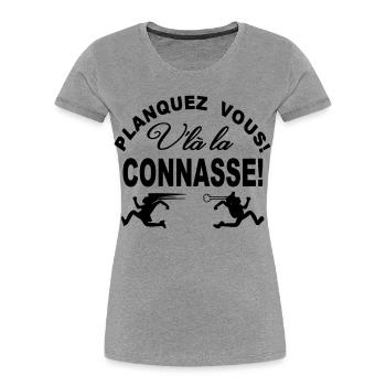 Planquez vous voilà la Chiante Cadeau Humour - T-shirt bio Premium Femme - gris chiné - Devant - Mia (176cm)