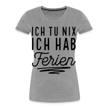 Endlich Ferien - Frauen Premium Bio T-Shirt - Grau meliert - Vorne - Mia (176cm)