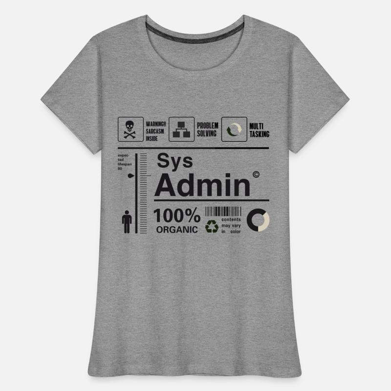 sys admin Computer Nerd pc Kit programmer Humor lo Frauen Premium Bio T-Shirt