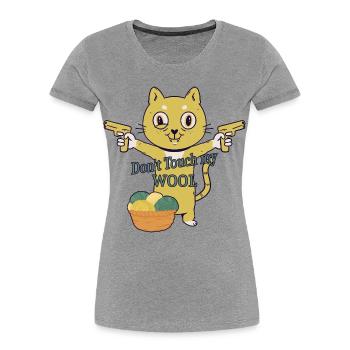Fass meine Wolle nicht an ! - Frauen Premium Bio T-Shirt - Grau meliert - Vorne - Mia (176cm)