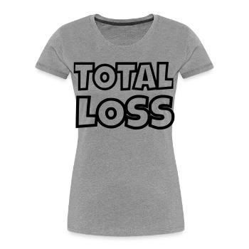 Total loss # - Women's Premium Organic T-Shirt - heather grey - Front - Mia (176cm)
