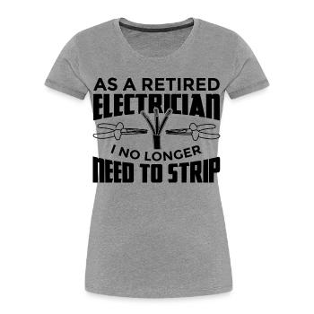 Elektriker in Rente - Frauen Premium Bio T-Shirt - Grau meliert - Vorne - Mia (176cm)