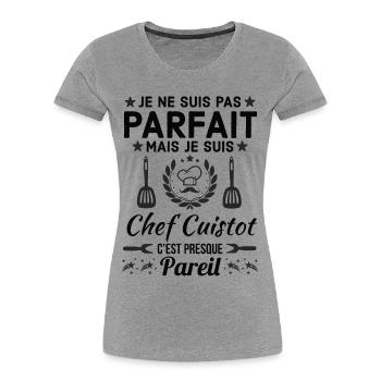 Pas Parfait mais chef CUISTOT 1 - T-shirt bio Premium Femme - gris chiné - Devant - Mia (176cm)