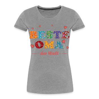 Beste Oma - auf der ganzen Welt - Danke - Frauen Premium Bio T-Shirt - Grau meliert - Vorne - Mia (176cm)