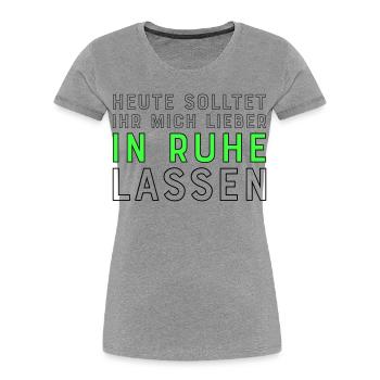 Lustige Sprüche für Kollegen - Frauen Premium Bio T-Shirt - Grau meliert - Vorne - Mia (176cm)