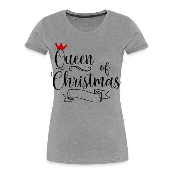 Queen of Christmas - Women's Premium Organic T-Shirt - heather grey - Front - Mia (176cm)