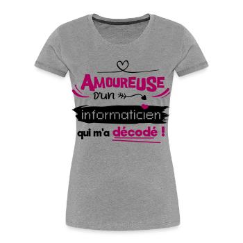 Amoureuse d'un informaticien ! humour geek - T-shirt bio Premium Femme - gris chiné - Devant - Mia (176cm)