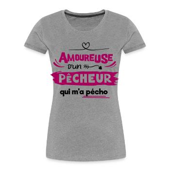 Amoureuse d'un pêcheur qui m'a pécho ! humour - T-shirt bio Premium Femme - gris chiné - Devant - Mia (176cm)