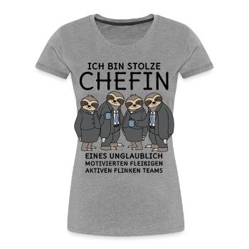 Stolze Chefin unglaublich fleißiges Team Faultiere - Frauen Premium Bio T-Shirt - Grau meliert - Vorne - Mia (176cm)