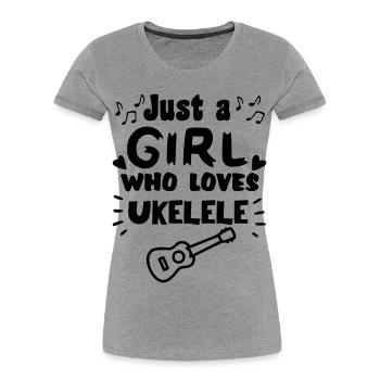 Juste une fille qui aime vraiment jouer du ukulélé * - T-shirt bio Premium Femme - gris chiné - Devant - Mia (176cm)