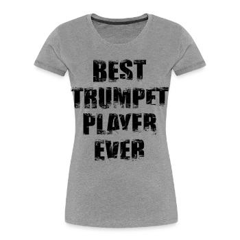Best Trumpeter - Women's Premium Organic T-Shirt - heather grey - Front - Mia (176cm)