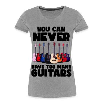You can never have too many guitars # - Women's Premium Organic T-Shirt - heather grey - Front - Mia (176cm)