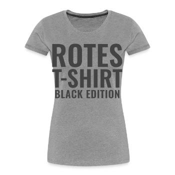 Rotes T-Shirt Black Edition - Frauen Premium Bio T-Shirt - Grau meliert - Vorne - Mia (176cm)