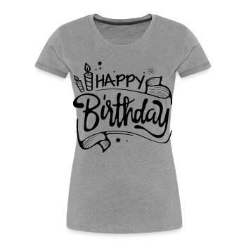 Bon anniversaire - T-shirt bio Premium Femme - gris chiné - Devant - Mia (176cm)