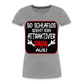 VATERTAG PAPA - BABY SCHLAFLOS - Frauen Premium Bio T-Shirt - Grau meliert - Vorne - Mia (176cm)