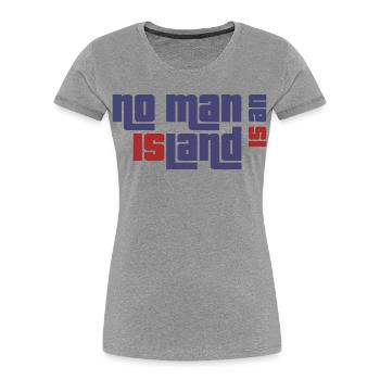 alone island lonely - Women's Premium Organic T-Shirt - heather grey - Front - Mia (176cm)