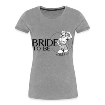 Future mariée - Enterrement de vie de jeune fille - T-shirt bio Premium Femme - gris chiné - Devant - Mia (176cm)