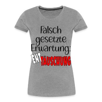KRISE ERWARTUNG ENTTÄUSCHUNG - Frauen Premium Bio T-Shirt - Grau meliert - Vorne - Mia (176cm)