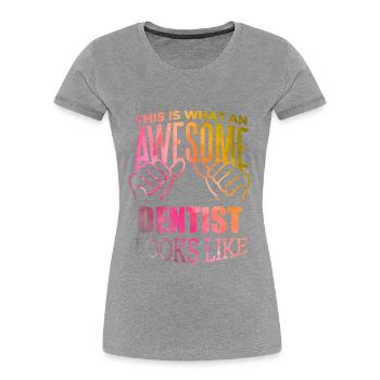 Zahnarzt - Frauen Premium Bio T-Shirt - Grau meliert - Vorne - Mia (176cm)