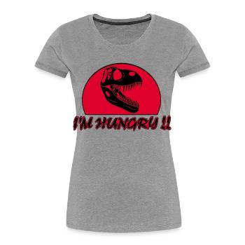 Tyrannosaurus Rex Hunger - Women's Premium Organic T-Shirt - heather grey - Front - Mia (176cm)