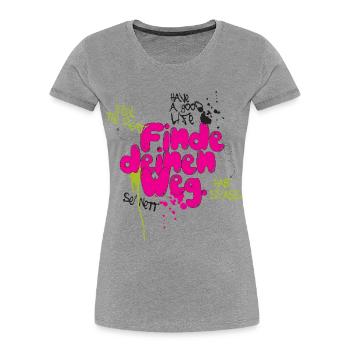 Finde deinen weg - Frauen Premium Bio T-Shirt - Grau meliert - Vorne - Mia (176cm)