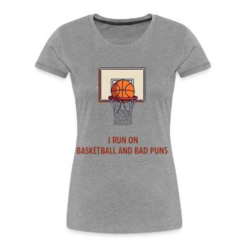 Running on Basketball and Bad Puns - Women's Premium Organic T-Shirt - heather grey - Front - Mia (176cm)