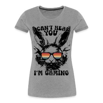 I Can't Hear You I'm Gaming Hase Sonnenbrille - Frauen Premium Bio T-Shirt - Grau meliert - Vorne - Mia (176cm)