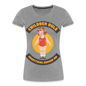 Children Rule – Fun Parent Design - Women's Premium Organic T-Shirt - heather grey - Front - Mia (176cm)