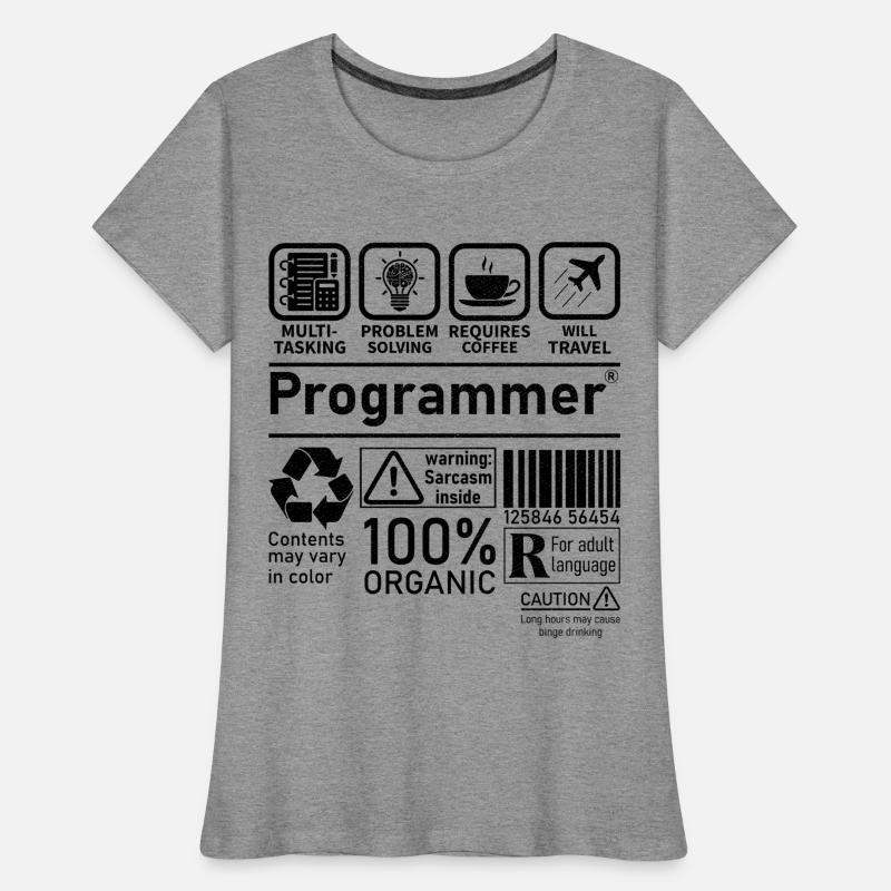 Programmeur multitâche, la résolution de problèmes nécessite T-shirt bio Premium Femme