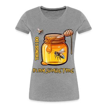 Imker Dinge, die ich in meiner Freizeit mache Lustiges Geschenk - Frauen Premium Bio T-Shirt - Grau meliert - Vorne - Mia (176cm)