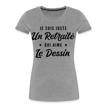 Retraité Dessinateur Humour Cadeau Retraite - T-shirt bio Premium Femme - gris chiné - Devant - Mia (176cm)