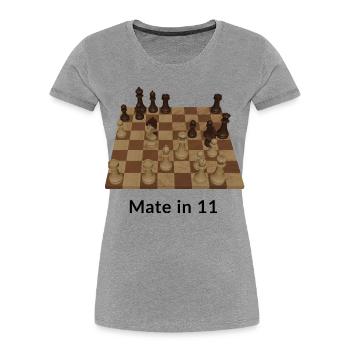 Mate in 11 moves - Women's Premium Organic T-Shirt - heather grey - Front - Mia (176cm)