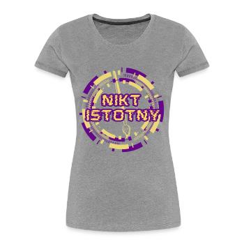 No one important - Women's Premium Organic T-Shirt - heather grey - Front - Mia (176cm)