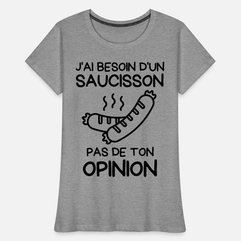 Brauchen Sie eine Wurst Frauen Premium Bio T-Shirt