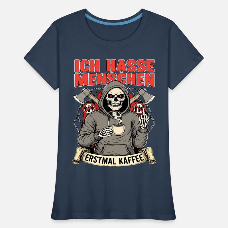 I Hate People First Coffee Skeleton Fun Women's Premium Organic T-Shirt